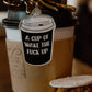 Acrylic Design Keychain - A Cup Of Wake The F**k Up