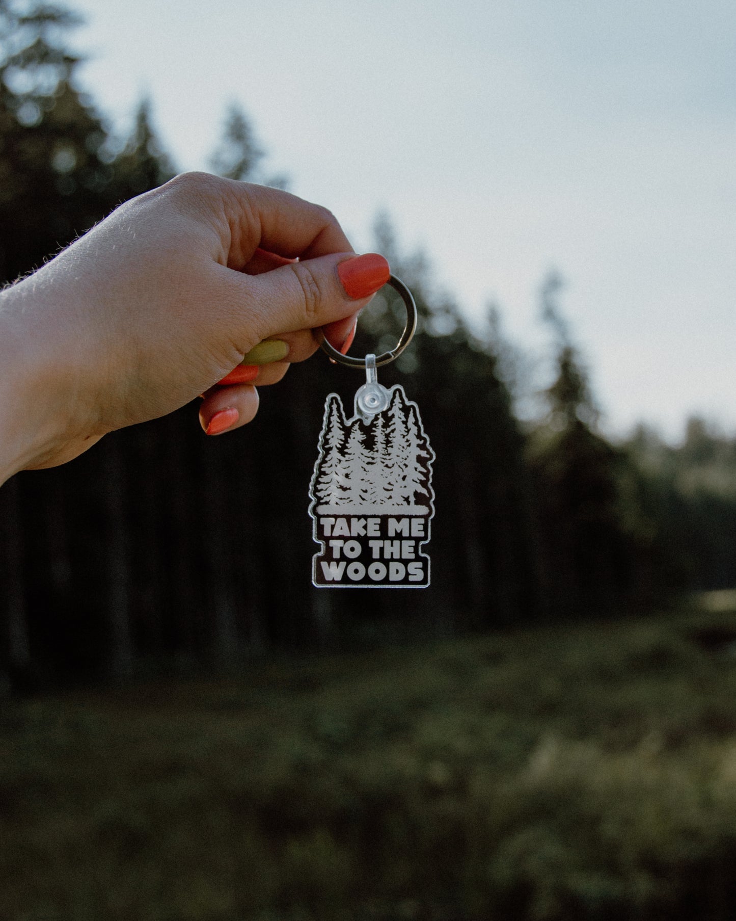 Acrylic Design Keychain - Take Me To The Woods