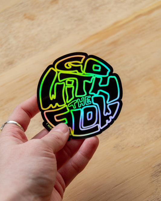 Waterproof Vinyl Sticker - Holographic Go With The Flow
